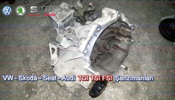 VW - Skoda - Seat - Audi - TDI - TSI - FSI - Şanzımanları